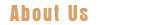 About Us